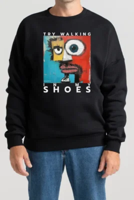 Džemperis „Try Walking In My Shoes” Drabužiai su spauda - 2 Džemperis „Try Walking In My Shoes” Drabužiai su spauda - 2